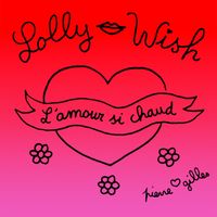 Lolly Wish - L'amour si chaud