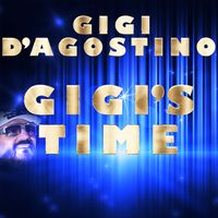 Gigi D'Agostino - Gigi's Time