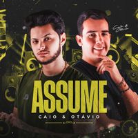 Caio e Otávio - Assume
