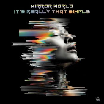 Mirror World - It's Really That Simple