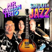 Mr Fabian - Smooth Jazz