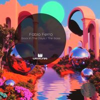 Fabio Ferro - Back In The Days / The Bass