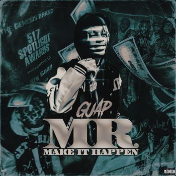 Guap - Mr. Make It Happen (Explicit)