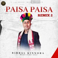 Birbal Kinnora - Paisa Paisa (Remix 2)