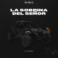 El Primo - La Sobrina del Señor