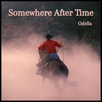 Odella - Somewhere After Time