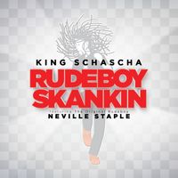 King Schascha - Rudeboy Skankin
