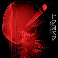 Larva - Entre Agujas (Explicit)