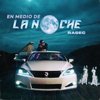 Rasec - En Medio De La Noche
