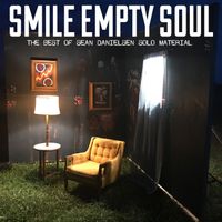 SMILE EMPTY SOUL - The Best of Sean Danielsen Solo Material