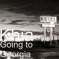Khia - Going to Georgia