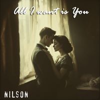 Nilson - All I want is You