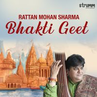 Rattan Mohan Sharma - Rattan Mohan Sharma Bhakti Geet