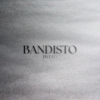 Ditto - Bandisto