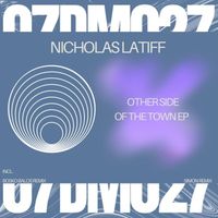 Nicholas Latiff - Other Side of the Town