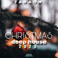 Faraon - Christmas Deep House 2025