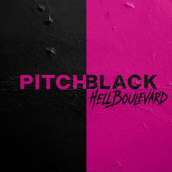 Hell Boulevard - PITCH BLACK