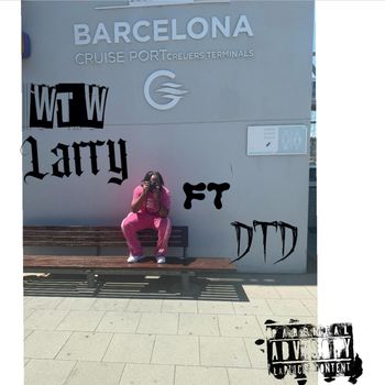 Larry - WTW (Explicit)