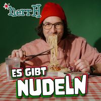 herrH - Es gibt Nudeln