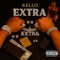 KELLO - Extra (Explicit)