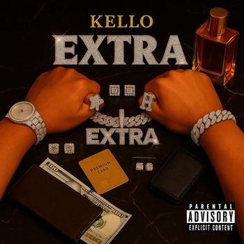KELLO - Extra (Explicit)