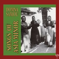 Domna Samiou - Songs of Asia Minor