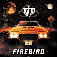 The Gems - Firebird