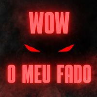 Mox - WOW / O Meu Fado (Explicit)