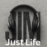 Jim - Just Life