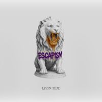 Lyon Tide - Escapism