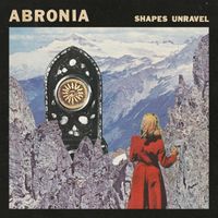 Abronia - Shapes Unravel