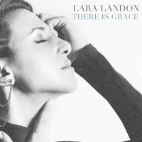 Lara Landon - There Is Grace (Single)