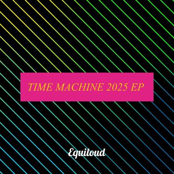 Equiloud - Time Machine