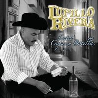 Lupillo Rivera - Entre Copas Y Botellas