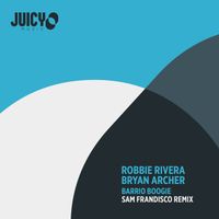 Robbie Rivera - Barrio Boogie (Sam Frandisco Remix)