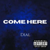 Dial - Come Here