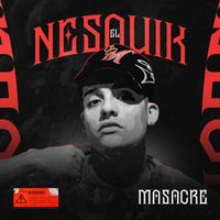 MASACRE - El NESQUIK (Explicit)