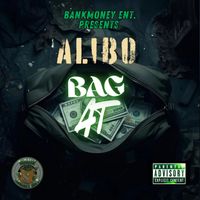 Alibo - BankMoney Ent. Presents Alibo - Bag At (Explicit)