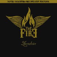 The Fire - Loverdrive (20th Anniversary Deluxe Edition) (Explicit)