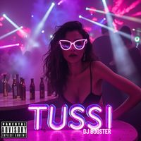 DJ Booster - Tussi (Explicit)
