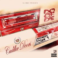 Do or Die - Cadillac Doors (Explicit)