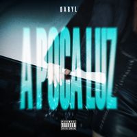 Daryl - A Poca Luz (Explicit)