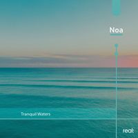 Noa - Tranquil Waters