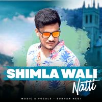 Subhan Negi - Shimla Wali Natti