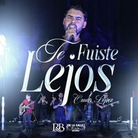 Omar Lopez - Te Fuiste Lejos