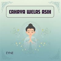 Eyne - Cahaya Welas Asih