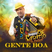 Augusto Canário & Amigos - Gente Boa