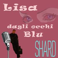 Shard - Lisa dagli occhi blu