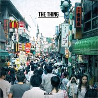 The Thing - Blue + Victoria EPs