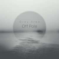 Grey Area - Off Pole